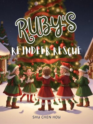 cover image of Ruby's Reindeer Rescue